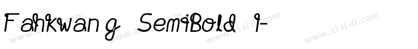 Fahkwang SemiBold I字体转换